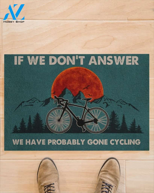 If We Don't Answer We Have Probably Gone Cycling Vintage Indoor And Outdoor Doormat Gift For Cycling Lovers Birthday Gift Decor Warm House Gift Welcome Mat