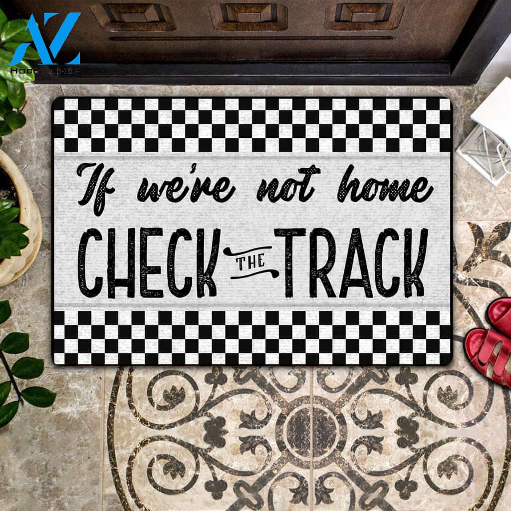 If We're Not Home, Check The Track Doormat | Welcome Mat | House Warming Gift | Christmas Gift Decor