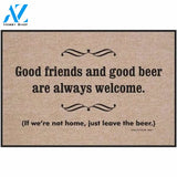 If We're not Home, Just Leave the Beer Indoor and Outdoor Doormat Warm House Gift Welcome Mat Gift for Friends Birthday Gift