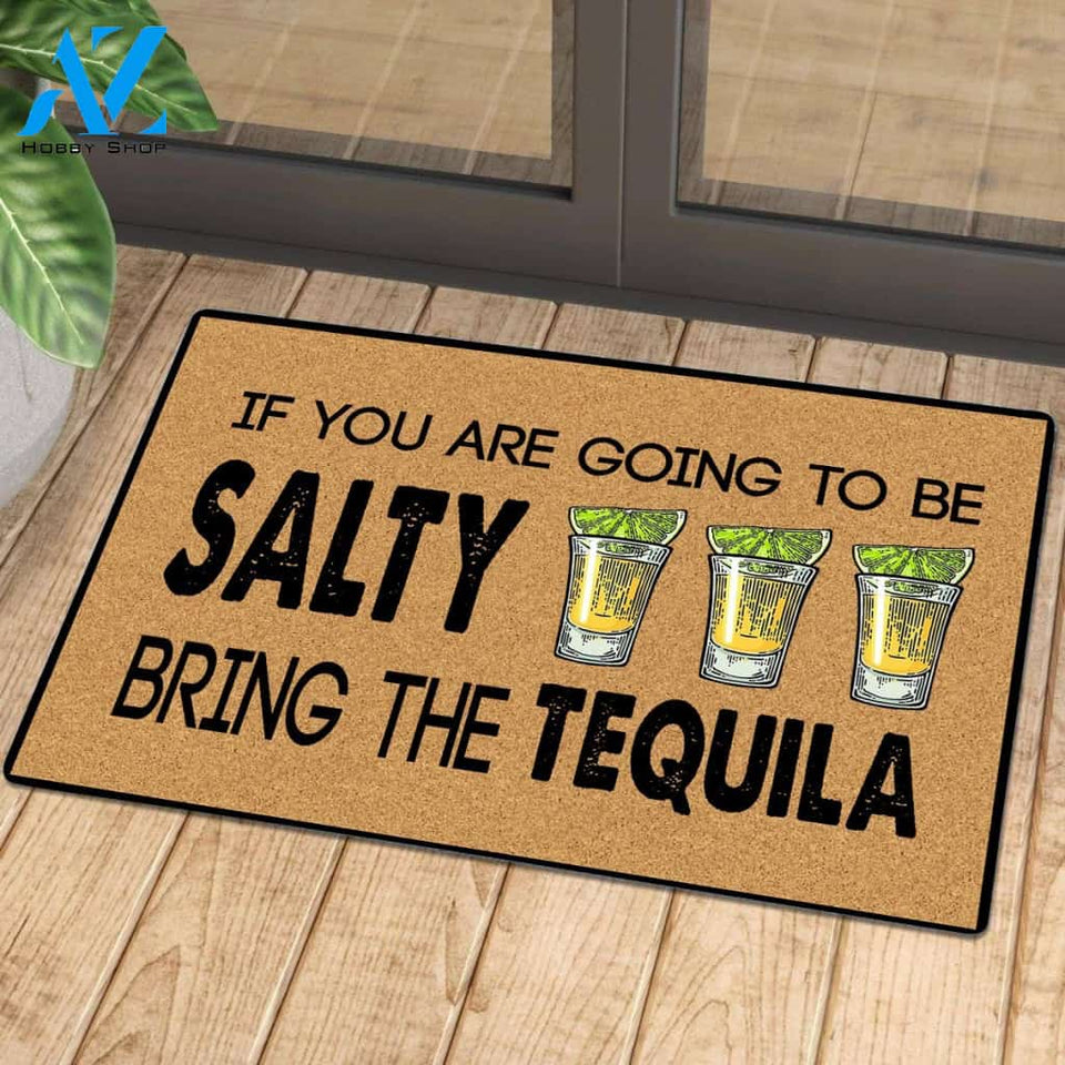 If you are going to be salty, bring the tequila mat 2 | Welcome Mat | House Warming Gift