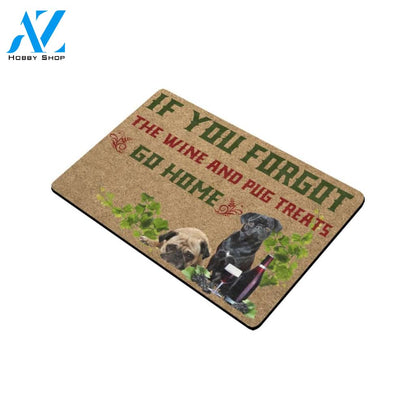 If You Forgot The Wine And Pug Treats Doormat Indoor And Outdoor Mat Entrance Rug Sweet Home Decor Housewarming Gift Gift For Friend Family Stem Feminist