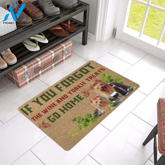 If You Forgot The Wine And Yorkie Treats Go Home Doormat Welcome Mat Housewarming Gift Home Decor Gift For Dog Lovers Funny Doormat Gift For Friend