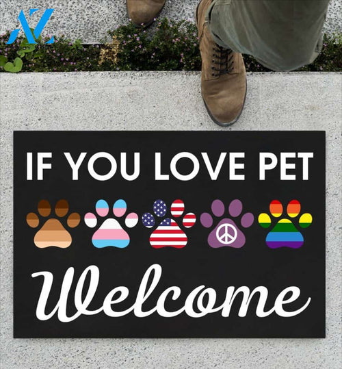 If You Love Pet Welcome Funny Doormat | Welcome Mat | House Warming Gift