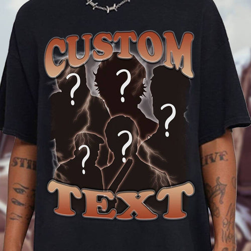 Custom Bootleg Idea Here Bootleg Tee Personalized Image Bootleg Customized Shirt Change Your Design Here Shirt