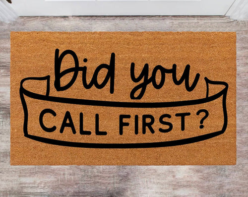 Did You Call First Custom Cute Doormat Family Name Rug Christmas Gift Monogram Rug Porch Decor
