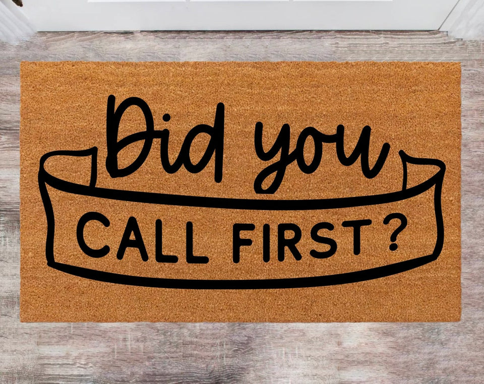 Did You Call First Custom Cute Doormat Family Name Rug Christmas Gift Monogram Rug Porch Decor