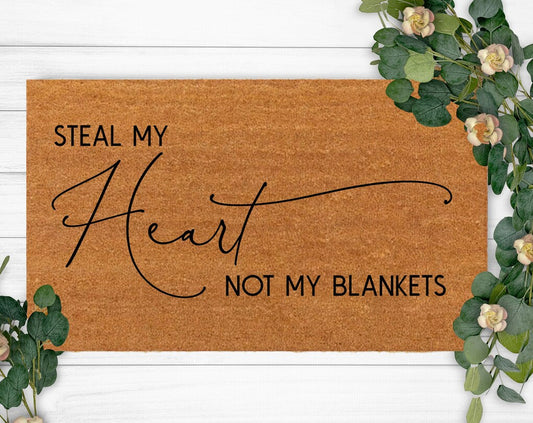 Steal My Heart Not My Blankets-Last Name Doormat-Housewarming Gift-Custom Doormat- Doormat-Funny Welcome