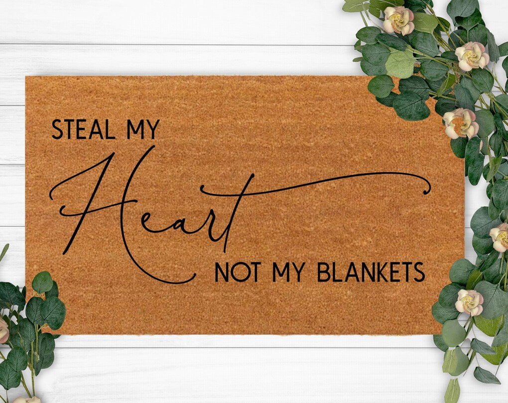 Steal My Heart Not My Blankets-Last Name Doormat-Housewarming Gift-Custom Doormat- Doormat-Funny Welcome