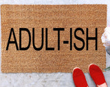 Adult-ish adultish door mat custom door mat funny gift front door decor outdoor coir doormat housewarming gift
