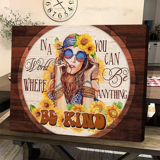 Flower Child For Daughter In The World Where You Can Be Anything Be Kind Canvas And Poster, Wall Decor Visual Art