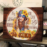 Flower Child For Daughter In The World Where You Can Be Anything Be Kind Canvas And Poster, Wall Decor Visual Art