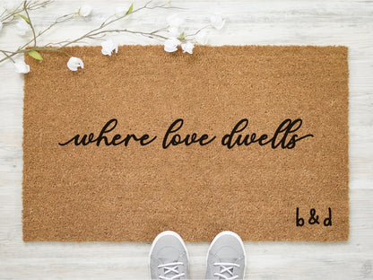 Where Love Dwells - Personalized Family Initial Doormat - Custom Coir Mat - Home Decor - Cute Quote Doormat