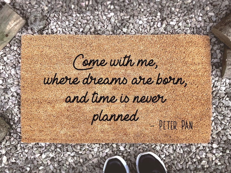 Peter Pan Inspirational Quote Mat - Welcome Custom Coir Doormat - Home Decor - New Home Gift