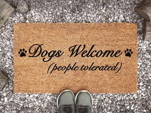 Dogs Welcome (People Tolerated) Fancy Paw Print Doormat - Animal Lover Gift