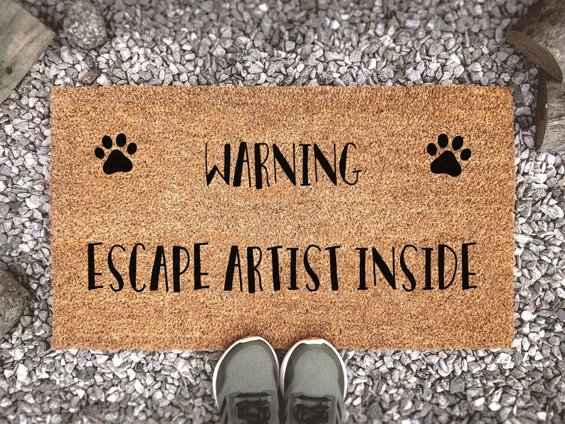 Warning Escape Artist Inside - Dog Doormat - Funny Welcome Mat - Custom Coir Mat - Animal Lover Gift