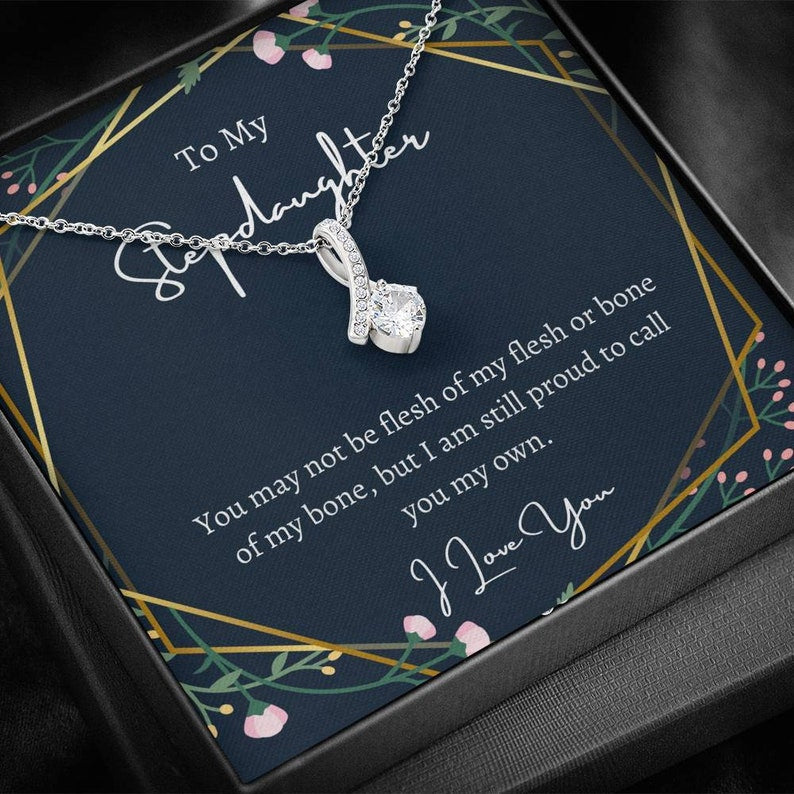 Necklace for Stepdaughter, To My Stepdaughter Necklace Call You My Own, Stepdaughter Birthday, Stepdaughter Wedding Gift, Alluring Beauty Necklace