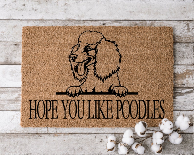 Hope You Like Poodles Welcome Mat Perfect Gift for Dog Owner Pet Lover Personalized Doormat New Home Decor |