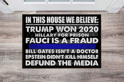Gift For Police Officer Blue Line In This House We Believe Tru Won Hill For Prison Fau Is A Fraud Bill Isnt Dotor Non-Slip Rubber Backing Doormat HG