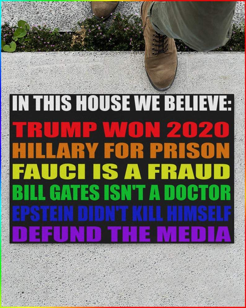 In This House We Believe Tru Won Hill For Prison Fau Is A Fraud Bill Isnt Dotor Non-Slip Rubber Backing Doormat HG