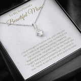 To My Boyfriend's Beautiful Mom Necklace Gift - I never thought I'd find the one, until I met your son Alluring Beauty Necklace LX335B