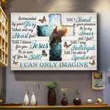 I Can Only Imagine Jesus give me your hand - Matte Canvas