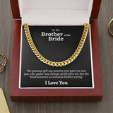 Brother of the Bride Cuban Link Chain Bride to Brother Gifts Gifts for Brother of the Bride Wedding Gift for Brother