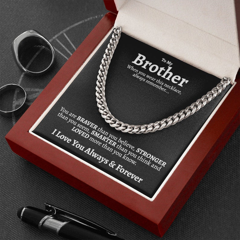 To My Brother Necklace, I Love You Always And Forever, Sentimental Gifts for Brother Birthday, Best Gifts for Brother from Sister, Cuban Link Chain Necklace