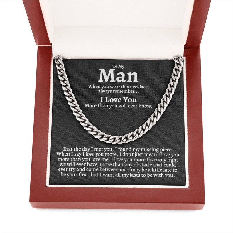 To My Man Cuban Chain Necklace for Him, I Love You more than you will ever know - I found my missing piece - Romantic Birthday Gifts for Him Christmas Valentines LX095G