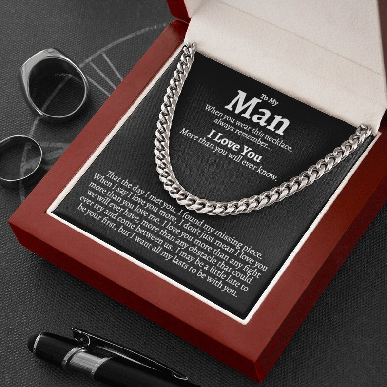 To My Man Cuban Chain Necklace for Him, I Love You more than you will ever know - I found my missing piece - Romantic Birthday Gifts for Him Christmas Valentines LX095G