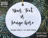 Custom Ornament, Custom Image Ornament, Image Ornament, Christmas Ornament, Picture On Ornament, My Own Ornament, Anniversary Ornament