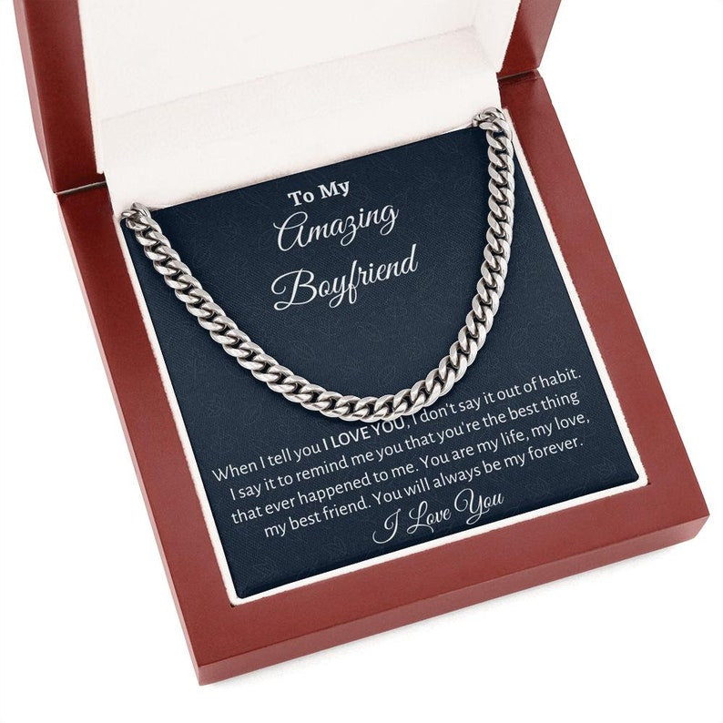 To My Boyfriend Cuban Link Chain Necklace, You will always be my forever - Boyfriend Birthday or Anniversary Gift, Christmas Gift From Girlfriend, Gift For Him LX095F