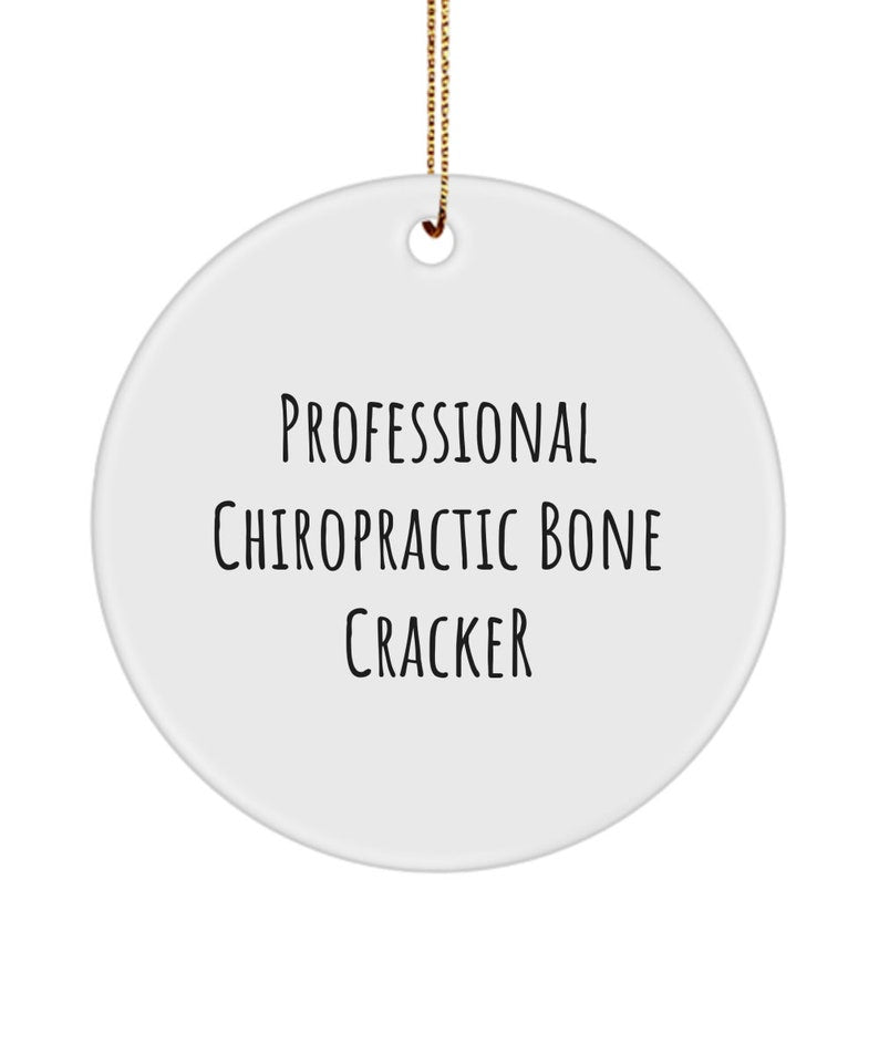 Professional Chiropractor Bone Cracker Ornament, Funny Chiropractor Keepsake, Chiropractic Assistant, Chiropractor Gift Idea