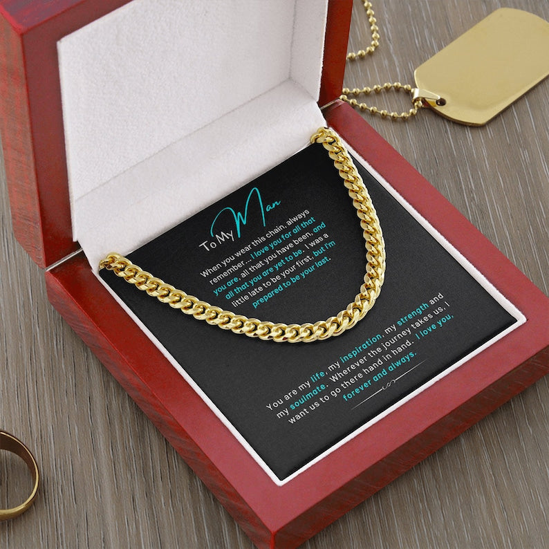 To My Man Cuban Chain Necklace for Him, I Love You For All That You Are Romantic Birthday Gifts for Him, Best Jewelry for Men