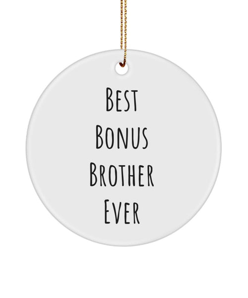 Bonus Brother Ornament, Best Bonus Brother, Step Brother, Bonus Brother, Younger Brother, Older Brother, Brother In Law, Bonus Brother Gift