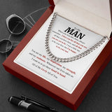 To My Man Cuban Link Chain -  Boyfriend Husband Gift You are my life, my inspiration, my strength and my soulmate - Romantic Gifts for Him, Men's Necklace, Valentines Day Gift for Him, Gift For Men LX095C