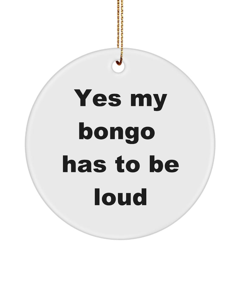 Bongo Ornament, Funny Bongo Drum Ornament, Gift For Musicians, Bongo Player, Bongo Drums, Gift For Him, Gift For Her
