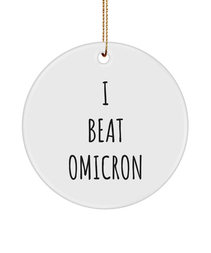 Omicron Variant, Omicron Ornament, Covid Variant Survivor Ornament, I Beat Omicron Ornament Gift, Pandemic Survivor Gift