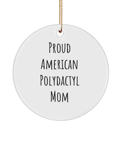 American Polydactyl, Mom Ornament, Proud American Polydactyl Mom Ornament, Cat Lovers, American Polydactyl Lovers, Polydactyl Gift, Cat Gift