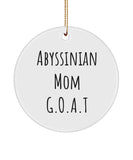 Abyssinian, Abyssinian Cat, Abyssinian Ornament, Abyssinian Mom G.O.A.T, Cat Lovers Gift, Cat Appreciation Ornament, Cat Ornament For Her