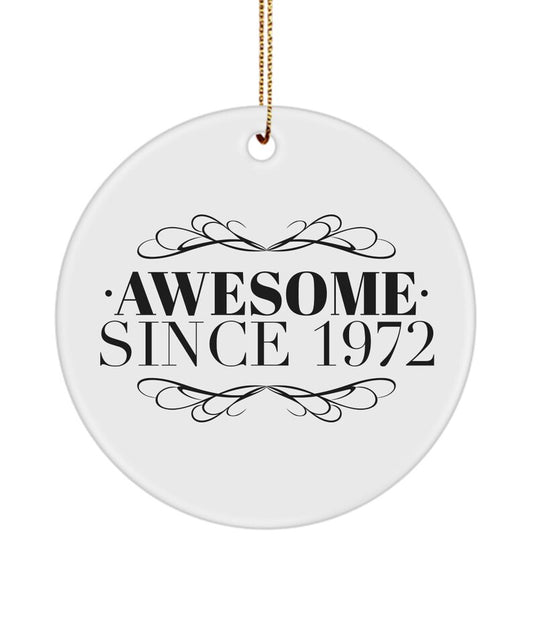 50Th Birthday, Gift For 50Th Birthday, Birthday Anniversary, Ornament, 50Th Keepsake, 50Th Birthday Ornament, Awesome Since 1972...