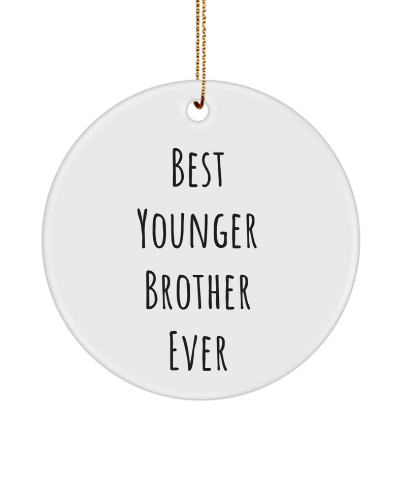 Brother Ornament, Best Younger Brother, Step Brother, Bonus Brother, Brother In Law, Appreciation, Brother Ornament, For Him