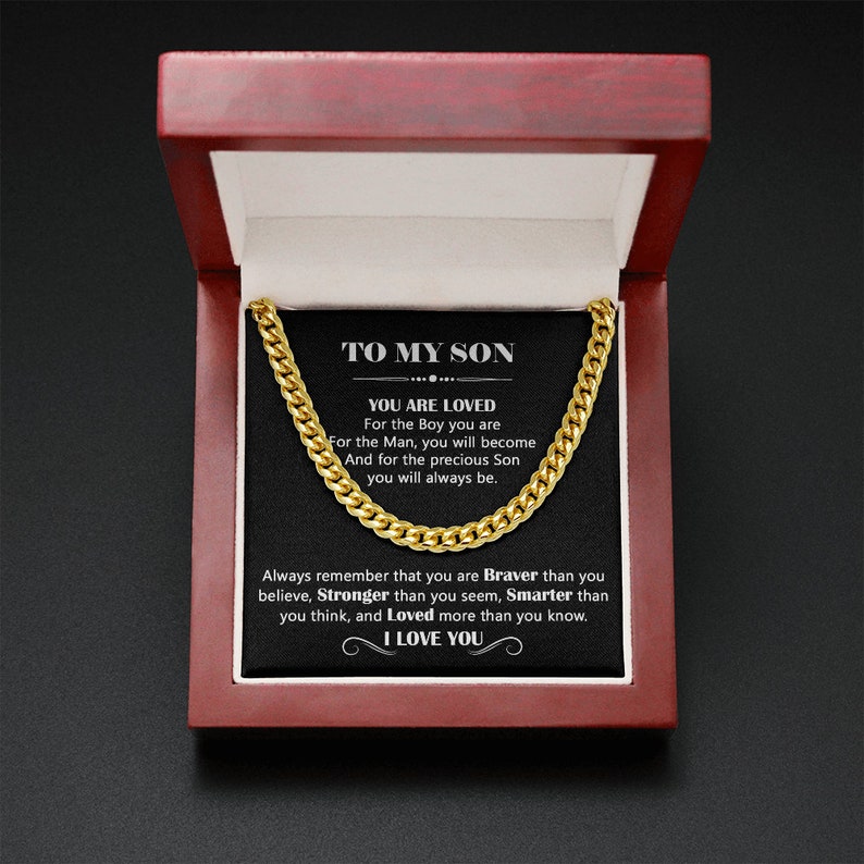 To My Son Necklace Gift - You are loved for the Boy you are, for the Man you will become and for the precious Son you will always be - Cuban Chain Necklace For Son From Mom, Dad LX095D