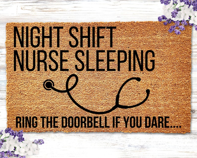 Night Shift Nurse Doormat Funny Nurse Gift Sleeping Nurse Doormat Funny Doormat Nurse Appreciation Gift