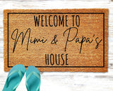 Welcome to Mimi and Papa's House Doormat Personalized Doormat Grandparents Gift Welcome Mat Front Doormat