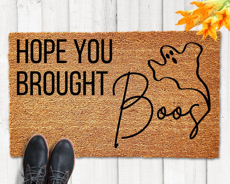 Hope You Brought Boos Doormat Halloween Doormat Fall Doormat Pumpkin Doormat Autumn Doormat Ghost Doormat Boo