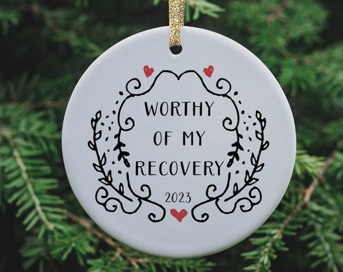 Worthy Of My Recovery Ornament, Recovery Gifts For Women, Addiction Recovery Gift, Encouragement Gift For Women, Sober Anniversary Gift