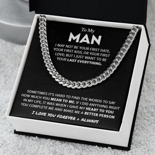 Necklace for Man Last Everything - Valentines Day Gifts for Him, Birthday gift for Man, Anniversary gift for Man, Cuban Link Chain Necklace