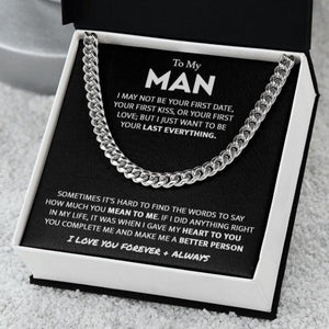 Necklace for Man Last Everything - Valentines Day Gifts for Him, Birthday gift for Man, Anniversary gift for Man, Cuban Link Chain Necklace