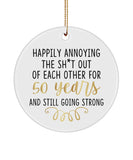 Happily Annoying Each Other For 50 Year And Still Going Strong, 50Th Anniversary Christmas Ornament Funny, Golden Anniversary