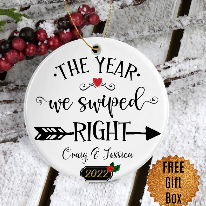 Personalized Christmas Ornaments The Year We Swiped Right Our First Christmas Gift For Couples Custom Year And Name 1St Anniversary Ornament